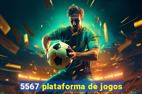 5567 plataforma de jogos